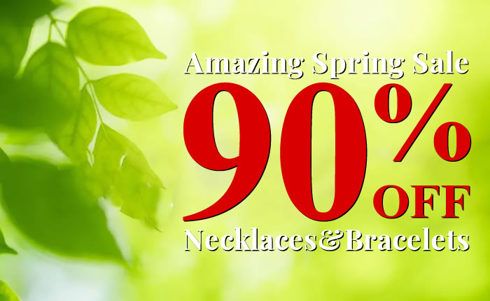 Amazing Spring Sale - All Necklaces & Bracelets 90% OFF